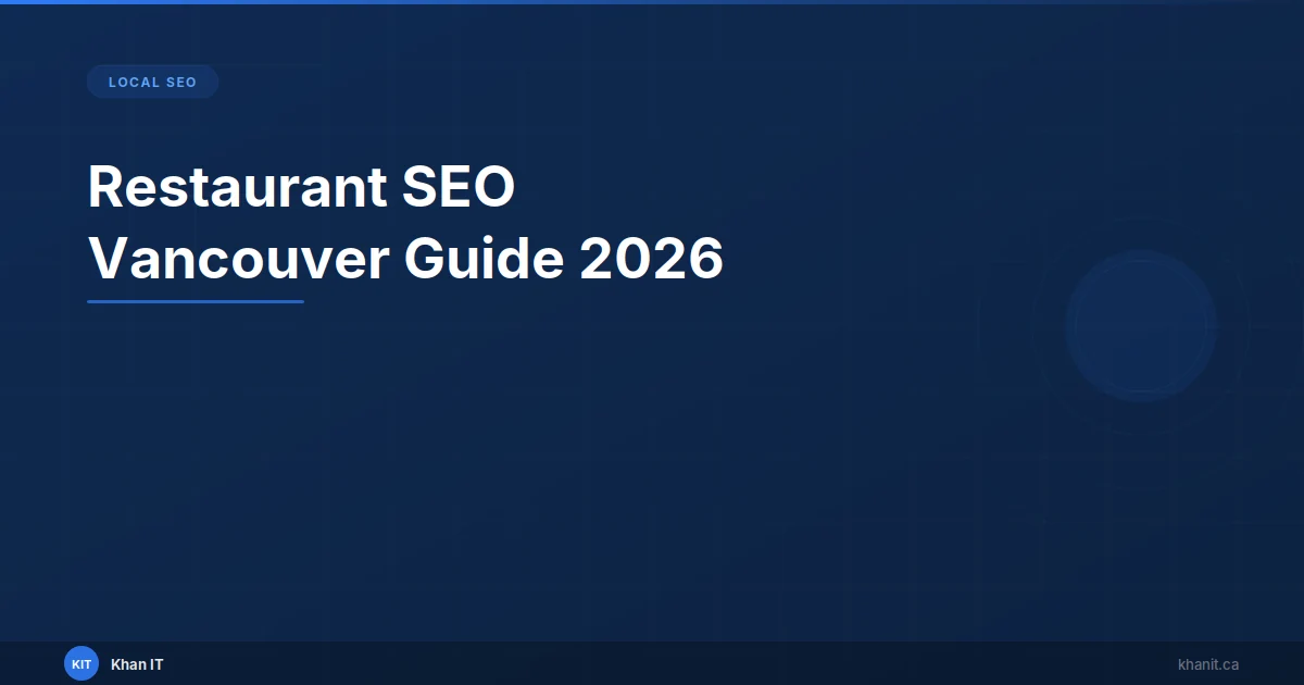Restaurant SEO guide for Vancouver food businesses